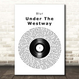 Blur Under The Westway Vinyl Record Song Lyric Print
