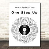 Bruce Springsteen One Step Up Vinyl Record Song Lyric Print