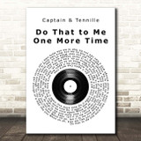 Captain & Tennille Do That to Me One More Time Vinyl Record Song Lyric Print