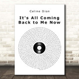 Celine Dion It's All Coming Back to Me Now Vinyl Record Song Lyric Print