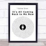 Celine Dion It's All Coming Back to Me Now Vinyl Record Song Lyric Print