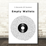 5 Seconds Of Summer Empty Wallets Vinyl Record Song Lyric Wall Art Print