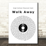 High School Musical Cast Walk Away Vinyl Record Song Lyric Wall Art Print
