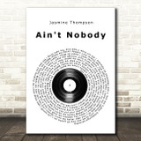 Jasmine Thompson Ain't Nobody Vinyl Record Song Lyric Wall Art Print