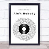 Jasmine Thompson Ain't Nobody Vinyl Record Song Lyric Wall Art Print