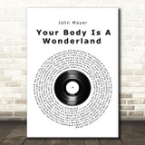 John Mayer Your Body Is A Wonderland Vinyl Record Song Lyric Wall Art Print