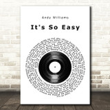 Andy Williams It's So Easy Vinyl Record Song Lyric Wall Art Print