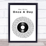 Mac Miller Once A Day Vinyl Record Song Lyric Wall Art Print