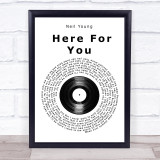 Neil Young Here For You Vinyl Record Song Lyric Wall Art Print