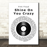 Pink Floyd Shine On You Crazy Diamond Vinyl Record Song Lyric Wall Art Print