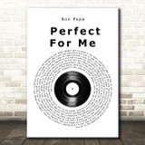 Ron Pope Perfect For Me Vinyl Record Song Lyric Wall Art Print