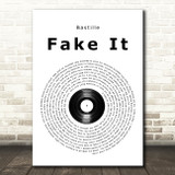 Bastille Fake It Vinyl Record Song Lyric Wall Art Print