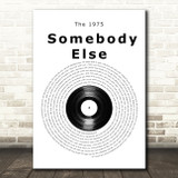 The 1975 Somebody Else Vinyl Record Song Lyric Wall Art Print