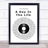 The Beatles A Day In The Life Vinyl Record Song Lyric Wall Art Print