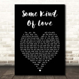 The Killers Some Kind Of Love Black Heart Song Lyric Print