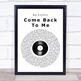 Big Country Come Back To Me Vinyl Record Song Lyric Wall Art Print