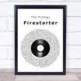 The Prodigy Firestarter Vinyl Record Song Lyric Wall Art Print
