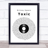Britney Spears Toxic Vinyl Record Song Lyric Wall Art Print
