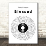 Daniel Caesar Blessed Vinyl Record Song Lyric Wall Art Print