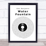 Alec Benjamin Water Fountain Vinyl Record Song Lyric Wall Art Print