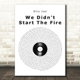 Billy Joel We Didn't Start The Fire Vinyl Record Song Lyric Quote Music Print