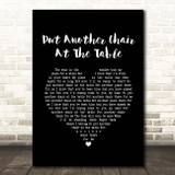 The Mills Brothers Put Another Chair At The Table Black Heart Song Lyric Print