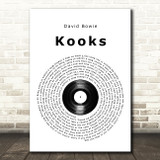 David Bowie Kooks Vinyl Record Song Lyric Quote Music Print