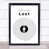 Dermot Kennedy Lost Vinyl Record Song Lyric Quote Music Print
