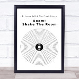 DJ Jazzy Jeff & The Fresh Prince Boom Shake The Room Vinyl Record Song Lyric Quote Music Print