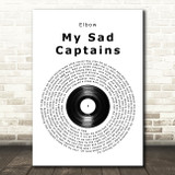 Elbow My Sad Captains Vinyl Record Song Lyric Quote Music Print