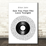 Elton John Can You Feel The Love Tonight Vinyl Record Song Lyric Quote Music Print
