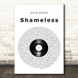 Garth Brooks Shameless Vinyl Record Song Lyric Quote Music Print