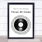 Hell Is For Heroes Three Of Clubs Vinyl Record Song Lyric Quote Music Print