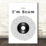 Idles I'm Scum Vinyl Record Song Lyric Quote Music Print