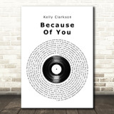 Kelly Clarkson Because Of You Vinyl Record Song Lyric Quote Music Print