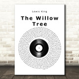 Lewis King The Willow Tree Vinyl Record Song Lyric Quote Music Print
