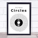Post Malone Circles Vinyl Record Song Lyric Quote Music Print