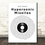 Sam Fender Hypersonic Missiles Vinyl Record Song Lyric Quote Music Print
