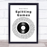 Snow Patrol Spitting Games Vinyl Record Song Lyric Quote Music Print