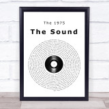 The 1975 The Sound Vinyl Record Song Lyric Quote Music Print