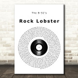 The B-52's Rock Lobster Vinyl Record Song Lyric Quote Music Print