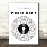 The Courteeners Please Don't Vinyl Record Song Lyric Quote Music Print