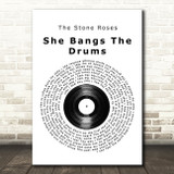 The Stone Roses She Bangs The Drums Vinyl Record Song Lyric Quote Music Print