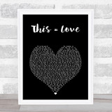 The Script This = Love Black Heart Song Lyric Print