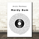 Arctic Monkeys Mardy Bum Vinyl Record Song Lyric Quote Print