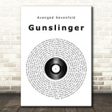 Avenged Sevenfold Gunslinger Vinyl Record Song Lyric Quote Print