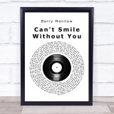 Barry Manilow Can't Smile Without You Vinyl Record Song Lyric Quote Print