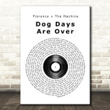 Florence + The Machine Dog Days Are Over Vinyl Record Song Lyric Quote Print