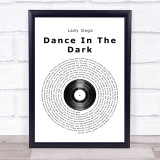 Lady Gaga Dance In The Dark Vinyl Record Song Lyric Quote Print