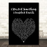 The Smiths I Started Something I Couldn't Finish Black Heart Song Lyric Print